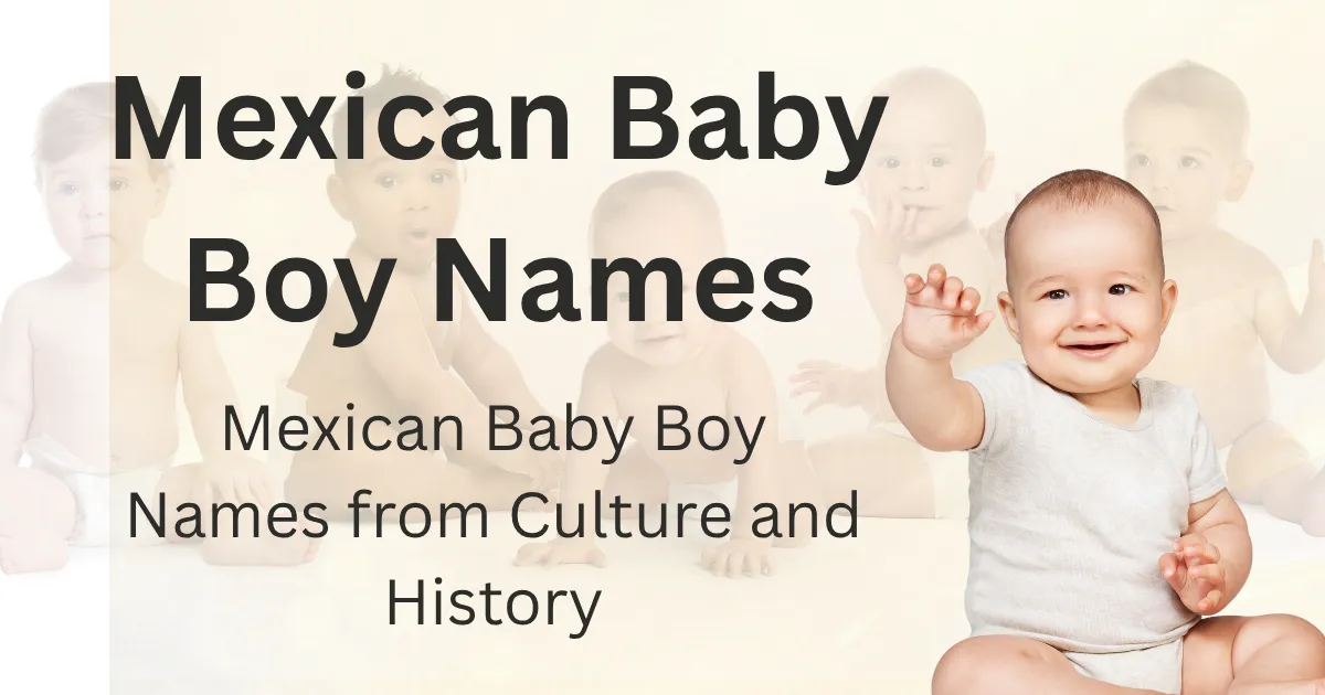 Mexican Baby Boy Names