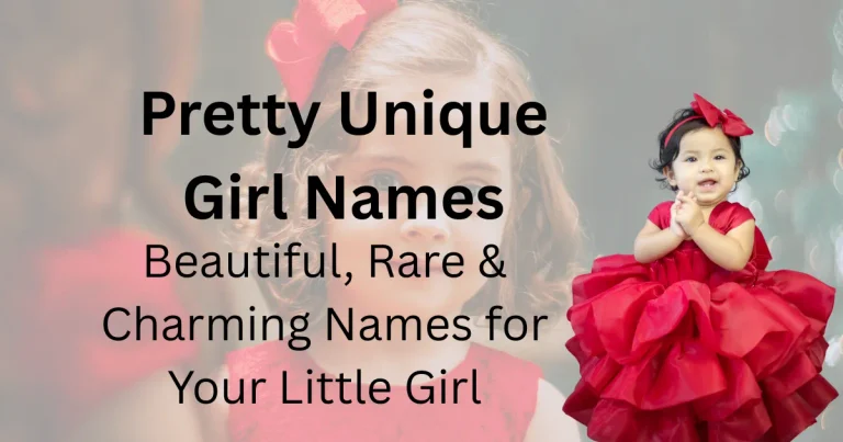 Pretty Unique Girl Names